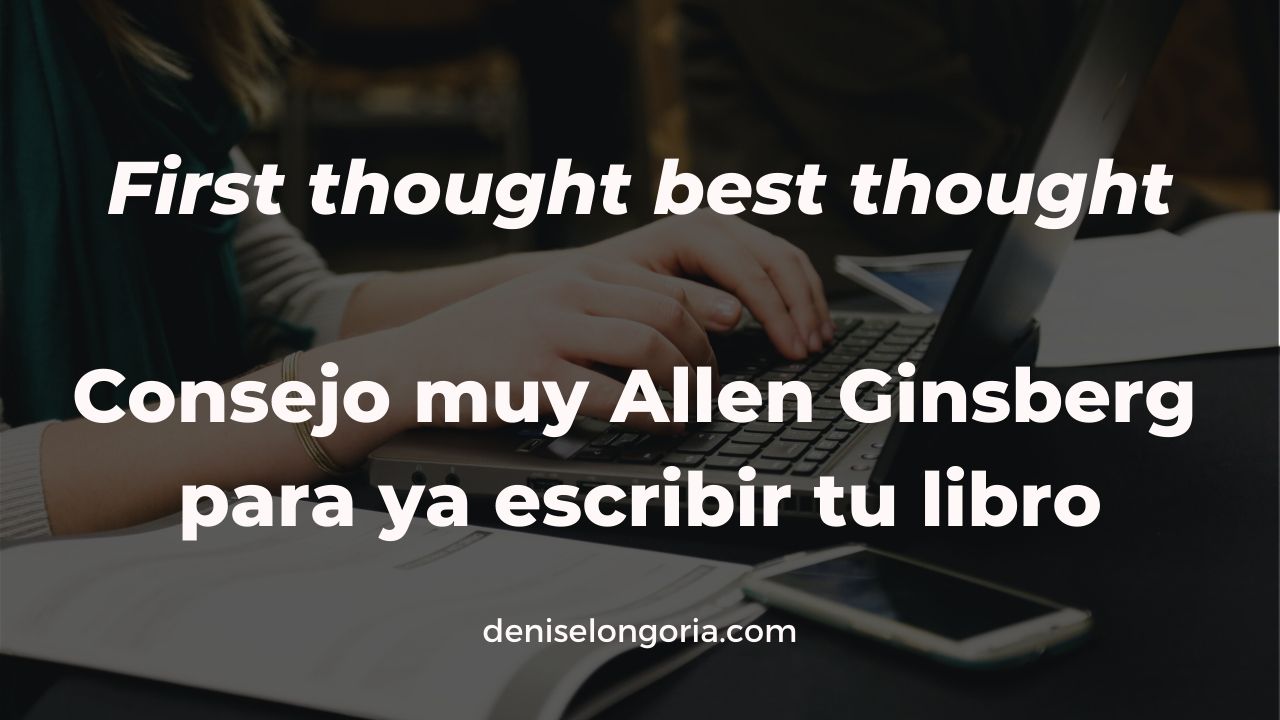 consejo Allen Ginsberg para escribir
