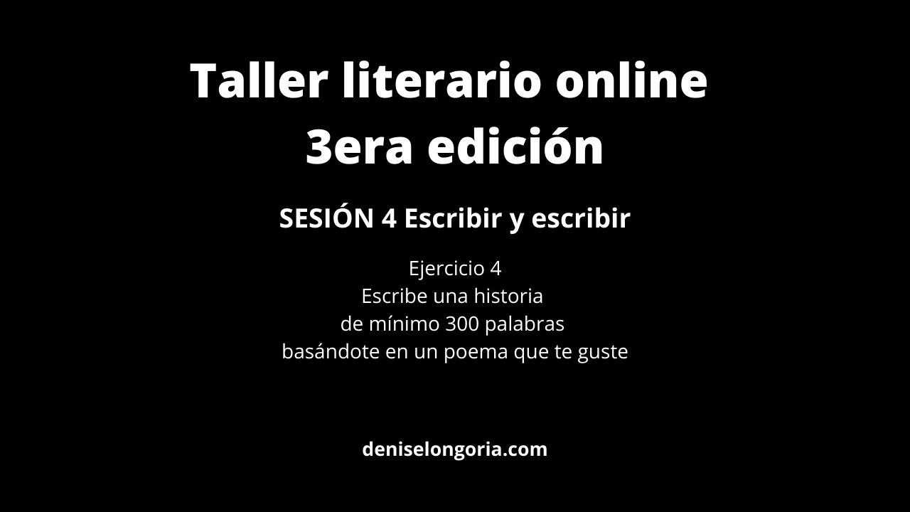 taller literario online gratis denise longoria ejercicio 4