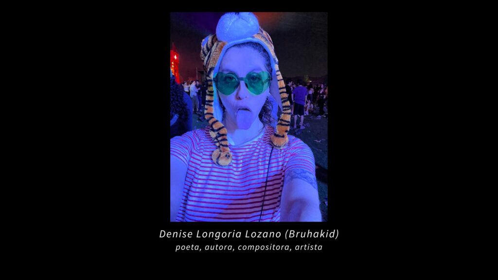 denise longoria bruhakid poetas escritoras mexicanas artistas independientes emprendimiento cultural trabajo para creativos
