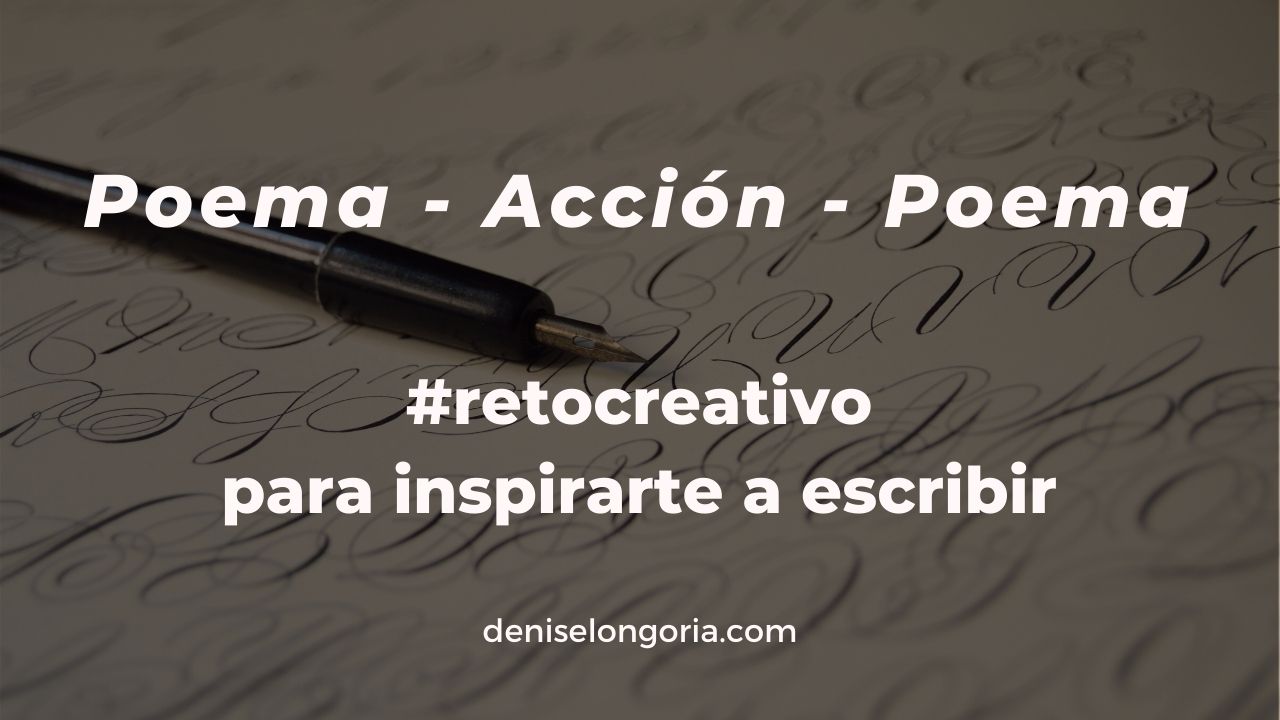 reto creativo para inspirarte a escribir poema accion