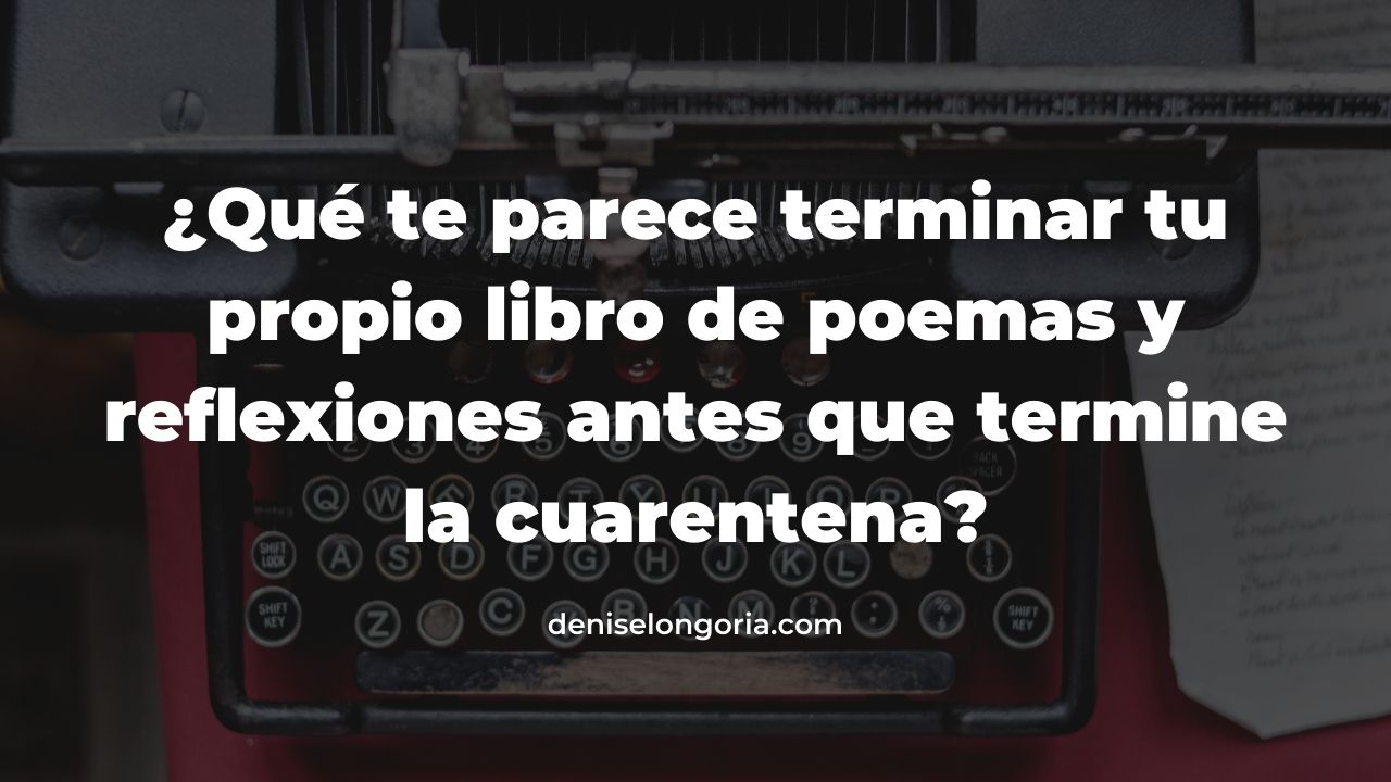 como terminar de escribir un libro de poemas covid19